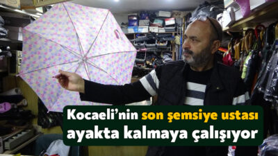 Kocaeli’nin İzmit ilçesinde kentin tek şemsiye tamircisi olarak bilinen 59