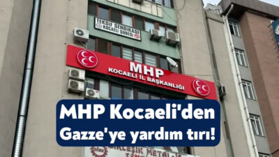 MHP Kocaeli İl Başkanlığı, İsrail saldırıları altında zor günler geçiren