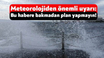 Meteoroloji Genel Müdürlüğü, yarın sabah saatlerinden itibaren kent genelinde fırtına