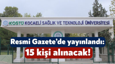 KOSTÜ, bünyesinde istihdam edilmek üzere 15 akademik personel alacak. Resmi