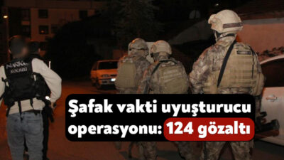 Kocaeli'de uyuşturucu ticareti yaptığı tespit edilen şahıslara yönelik şafak operasyonu