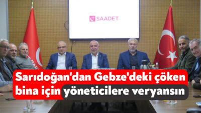 SP Kocaeli İl Başkanı Recep Sarıdoğan, Gebze’de meydana gelen binanın