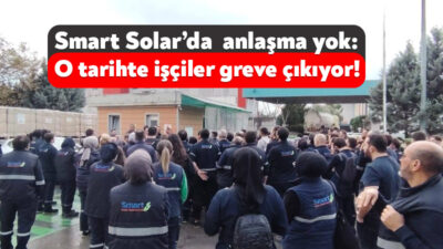 Gebze OSB’de faaliyet gösteren Smart Solar Şirketi’nde işçi ve iş