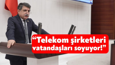 CHP Kocaeli Milletvekili Prof. Dr. Mühip Kanko, telekomünikasyon şirketlerinin yüksek