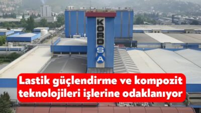 Yapısını değişen küresel pazar dinamiklerine uyumlu hale getiren Kordsa, yeni