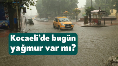 Kocaeli hava durumu verilerine göre kentte yağışlı hava etkisini artırarak