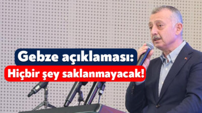 Kocaeli Büyükşehir Belediye Başkanı Tahir Büyükakın, Gebze’de meydana gelen olaya