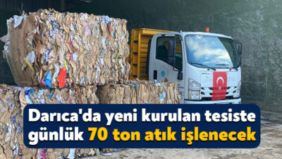 Kocaeli'nin Darıca ilçesinde günlük 70 ton atık işleme kapasitesine sahip
