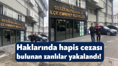 Kocaeli'nin Gebze ilçesinde haklarında 4 yıl 2'şer ay hapis cezası