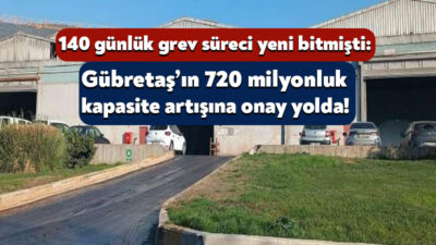 Kocaeli’nin en büyük fabrikalarından olan Gübretaş Fabrikası kapasite artışı için