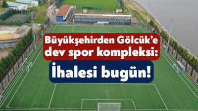 Kocaeli Büyükşehir Belediyesi, Gölcük’e 14 bin 200 metrekarelik spor kompleksi