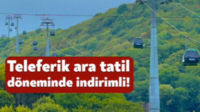Kocaeli Büyükşehir Belediyesi, ara tatil döneminde Kartepe Teleferik’te özel indirim