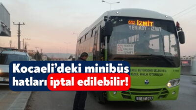 Sayıştay denetçileri Kocaeli’de yer alan 1.550 adet minibüs hattının süresiz