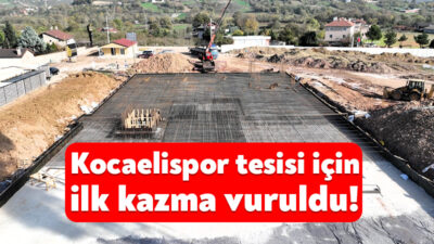 Kocaeli Büyükşehir Belediyesi, Kocaelispor’un tesis ihtiyacını karşılayacak önemli bir yatırımı