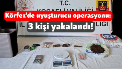 Kocaeli İl Jandarma Komutanlığı ekiplerinin uyuşturucuya yönelik çalışmaları kapsamında Körfez’de