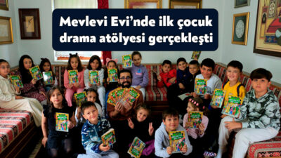Kocaeli Büyükşehir Belediyesi’ne bağlı Mevlevi Evi, ilk kez çocuk drama