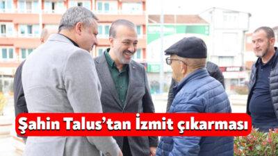AK Parti Kocaeli İl Başkanı Dr. Şahin Talus, İzmit’in Mehmet