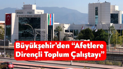 Kocaeli Büyükşehir Belediyesi, öncülüğünde “Afetlere Dirençli Toplum Şûrası ve Çalıştayı”