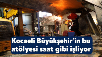 Kocaeli Büyükşehir Belediyesi bünyesinde yer alan “Makine İkmal Atölyesi”, iş