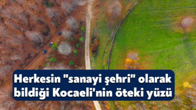 Türkiye'nin sanayi şehri olarak bildiği Kocaeli, doğada adrenalin yaşamak isteyen
