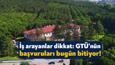 Gebze Teknik Üniversitesi, bünyesinde görevlendirilmek üzere işçi alımı yapmak için
