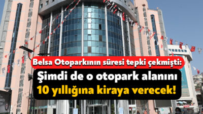 İzmit Belediyesi’nin kasım ayı meclis toplantısında Belsa Plaza Otoparkı’nın 10