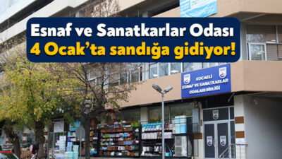 Kocaeli Esnaf ve Sanatkarlar Odası 4 Ocak 2026 tarihinde genel