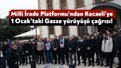 Milli İrade Platformu, bugün Filistin’de yaşanan insanlık suçunu protesto etmek