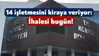 Körfez Belediyesi, bütçesine yeni gelir yaratmak amacıyla 14 işletmesini kiraya