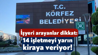 Körfez Belediyesi bünyesinde yer alan 14 işletmeyi kiraya verecek. Belediyenin