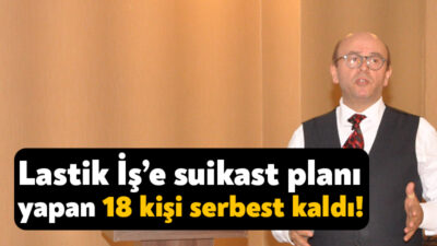 Lastik İş Sendikası Genel Başkanı Alaattin Sarı ve genel başkan