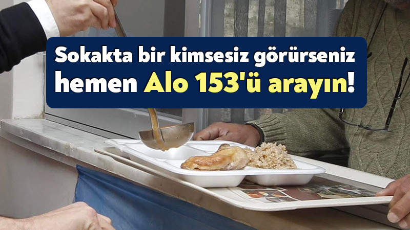 Sokakta bir kimsesiz grrseniz hemen Alo 153' arayn! - Bamsz Kocaeli