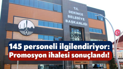 Derince Belediyesi’nde görevli 145 personeli ilgilendiren promosyon ihalesi sonuçlandı. 6