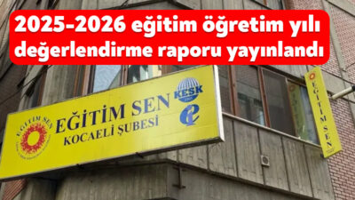 Eğitim Sen’in 2025-2026 eğitim öğretim yılı birinci yarıyıl değerlendirmesi kamuoyuyla