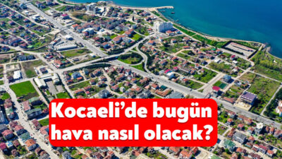 Meteoroloji Genel Müdürlüğü 6 Ocak 2026 tarihindeki Kocaeli hava durumu