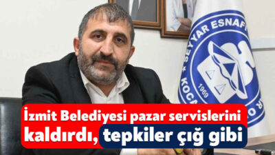 İzmit Belediyesi’nin Kuruçeşme ve Alikahya pazar servislerini kaldırmasıyla yaşanan mağduriyet
