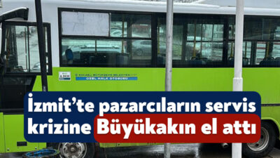İzmit Belediyesi’nin kaldırdığı pazar servisleri mağduriyet yarattı; çözümsüz kalan krize