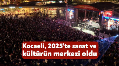 Kocaeli Büyükşehir Belediyesi, 2025’te resimden minyatüre, kitap fuarından konser ve