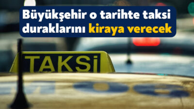 Kocaeli Büyükşehir taksi durağı kiralama işi gerçekleştirecek. Kartepe ve Başiskele’de
