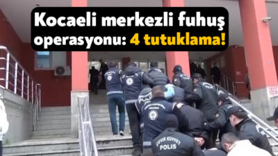 Kocaeli ve Iğdır’da polis ekiplerince yapılan fuhuş operasyonunda gözaltına alınan