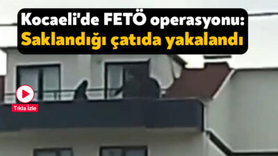 Kocaeli'de, FETÖ/PDY'ye yönelik yürütülen çalışmalar kapsamında, hakkında kesinleşmiş hapis cezası