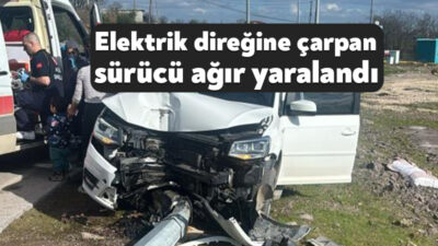Kocaeli'nin Körfez ilçesinde kontrolden çıkarak elektrik direğine çarpan otomobilin sürücüsü