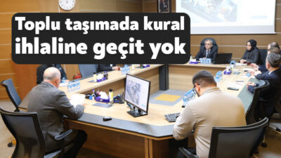 Kocaeli Büyükşehir Belediyesi Encümen toplantısında, trafik kurallarını ihlal eden toplu
