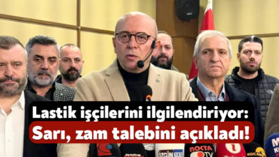 Lastik İş Sendikası Genel Başkanı Alaattin Sarı, bugün basın açıklaması