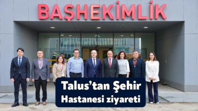 AK Parti Kocaeli İl Başkanı Şahin Talus, Kocaeli Şehir Hastanesi’ni