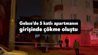 Kocaeli’nin Gebze ilçesinde giriş kısmında çökme meydana gelen 5 katlı