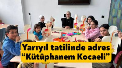 Kocaeli Büyükşehir Belediyesi bünyesinde hizmet veren “Kütüphanem Kocaeli”, yarıyıl tatiline