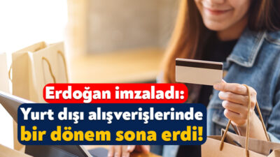 Resmi Gazete’de Cumhurbaşkanı Erdoğan’ın imzasıyla yayınlanan kararla birlikte yurt dışından