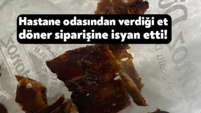 Kocaeli’deki bir hastanede hastası bulunan vatandaş, et döner siparişi verdi.