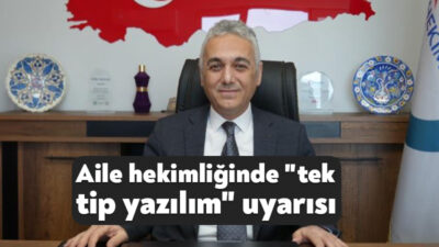 HEKİMSEN Genel Başkanı Uzm. Dr. Adil Kurban, aile hekimliğinde tek